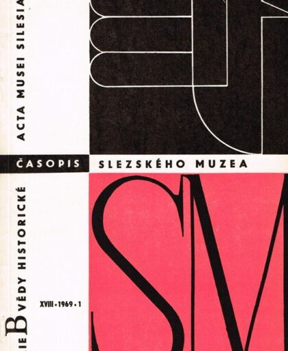 Časopis Slezského muzea: Acta Muzei Silesiae XVIII/1