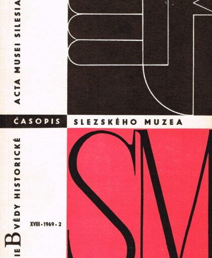 Časopis Slezského muzea: Acta Muzei Silesiae XVIII/2