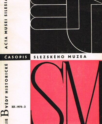 Časopis Slezského muzea: Acta Muzei Silesiae XIX/2