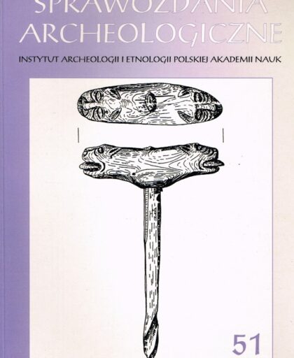 Sprawozdania Archeologiczne tom 51