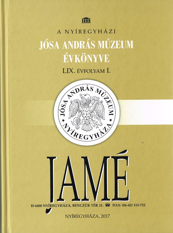 A nyíregyházi Jósa András Múzeum Évkönyve / Jahrbuch des Jósa András Museums von Nyíregyháza
